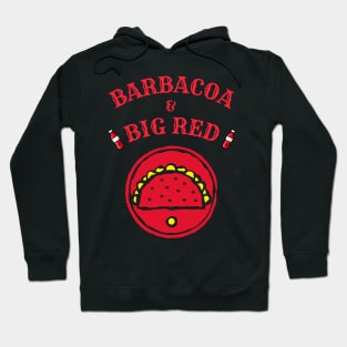 BARBACOA & BIG RED T-SHIRT Hoodie